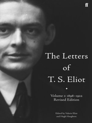 cover image of The Letters of T. S. Eliot: 1898-1922